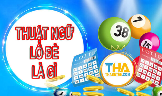 Thuat-ngu-lo-de-la-gi