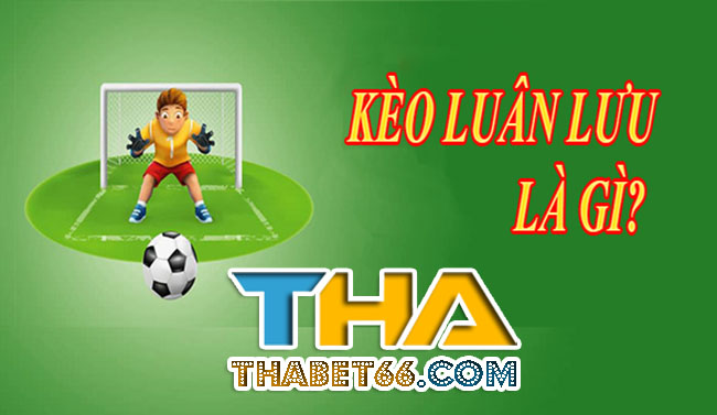 keo-luan-luu-penalty